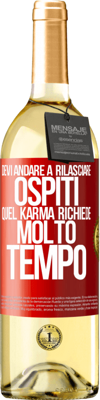29,95 € Spedizione Gratuita | Vino bianco Edizione WHITE Devi andare a rilasciare ospiti, quel karma richiede molto tempo Etichetta Rossa. Etichetta personalizzabile Vino giovane Raccogliere 2025 Verdejo
