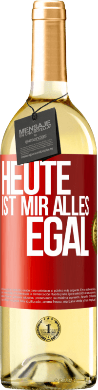 29,95 € | Weißwein WHITE Ausgabe Heute ist mir alles egal Rote Markierung. Anpassbares Etikett Junger Wein Ernte 2023 Verdejo