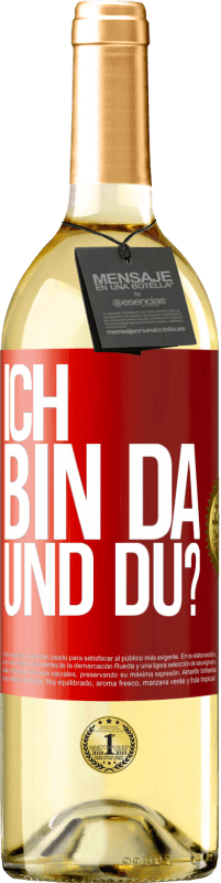 «Ich bin da. Und du?» WHITE Ausgabe