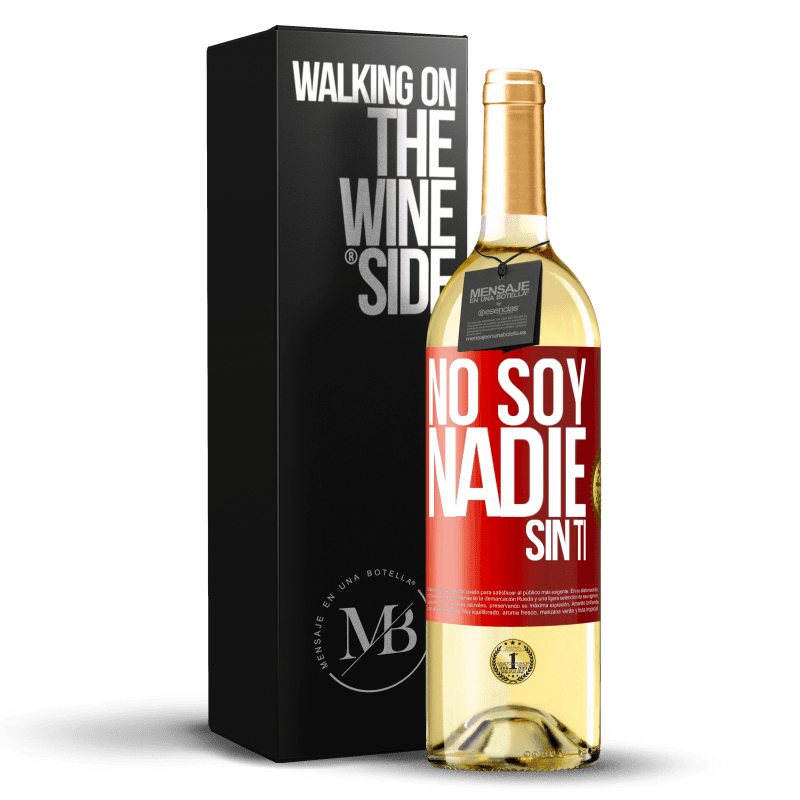 29,95 € Envío gratis | Vino Blanco Edición WHITE No soy nadie sin ti Etiqueta Roja. Etiqueta personalizable Vino joven Cosecha 2023 Verdejo