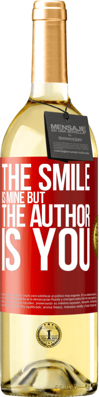 29,95 € Free Shipping | White Wine WHITE Edition The smile is mine, but the author is you Red Label. Customizable label Young wine Harvest 2025 Verdejo