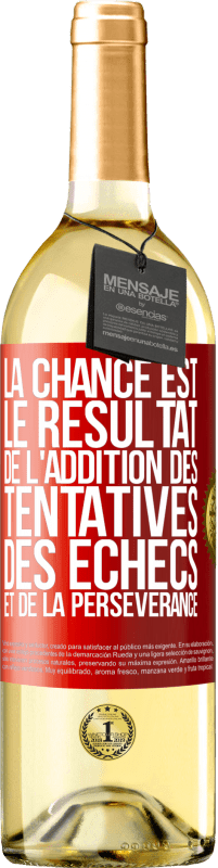 29,95 € | Vin blanc Édition WHITE La chance est le résultat de l'addition des tentatives, des échecs et de la persévérance Étiquette Rouge. Étiquette personnalisable Vin jeune Récolte 2024 Verdejo