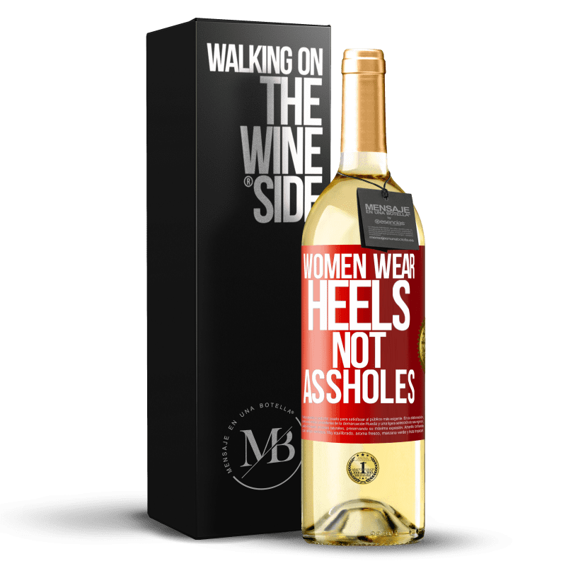 29,95 € Free Shipping | White Wine WHITE Edition Women wear heels, not assholes Red Label. Customizable label Young wine Harvest 2023 Verdejo