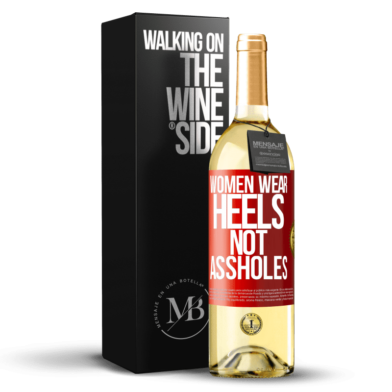 29,95 € Free Shipping | White Wine WHITE Edition Women wear heels, not assholes Red Label. Customizable label Young wine Harvest 2024 Verdejo