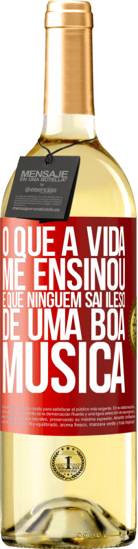 29,95 € Envio grátis | Vinho branco Edição WHITE O que a vida me ensinou é que ninguém sai ileso de uma boa música Etiqueta Vermelha. Etiqueta personalizável Vinho jovem Colheita 2025 Verdejo