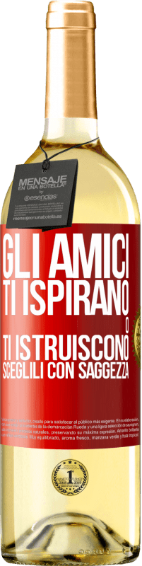 Spedizione Gratuita | Vino bianco Edizione WHITE Gli amici ti ispirano o ti istruiscono. Sceglili con saggezza Etichetta Rossa. Etichetta personalizzabile Vino giovane Raccogliere 2023 Verdejo