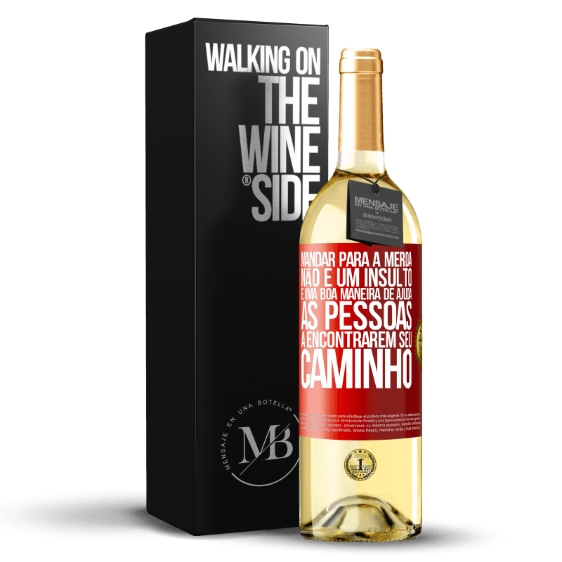 29,95 € Envio grátis | Vinho branco Edição WHITE Mandar para a merda não é um insulto. É uma boa maneira de ajudar as pessoas a encontrarem seu caminho Etiqueta Vermelha. Etiqueta personalizável Vinho jovem Colheita 2023 Verdejo