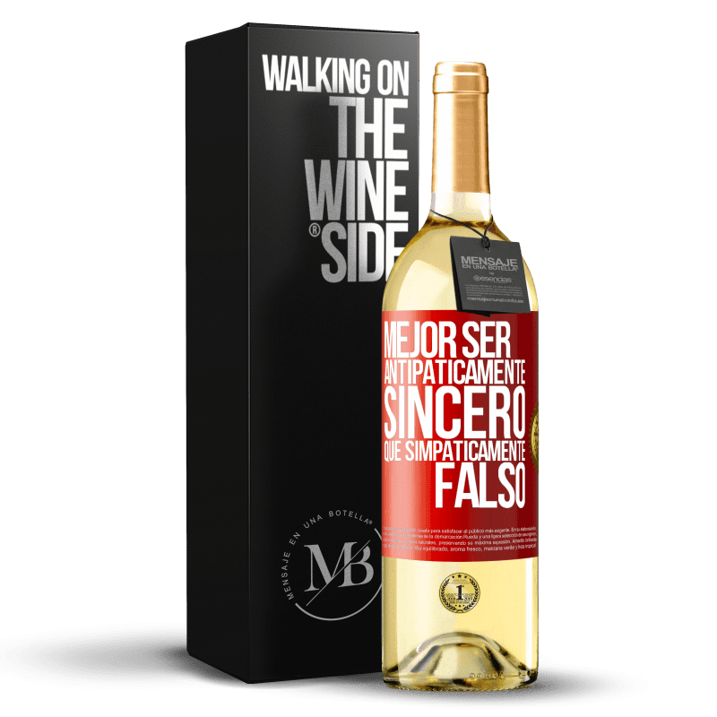 29,95 € Envío gratis | Vino Blanco Edición WHITE Mejor ser antipáticamente sincero que simpáticamente falso Etiqueta Roja. Etiqueta personalizable Vino joven Cosecha 2023 Verdejo