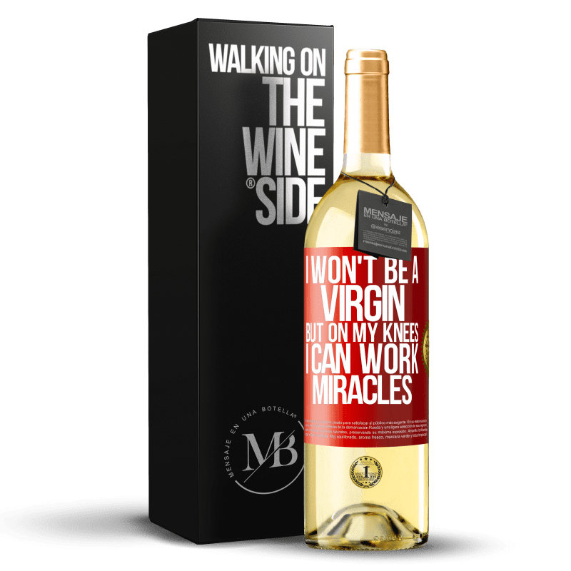 29,95 € Free Shipping | White Wine WHITE Edition I won't be a virgin, but on my knees I can work miracles Red Label. Customizable label Young wine Harvest 2023 Verdejo