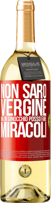 Spedizione Gratuita | Vino bianco Edizione WHITE Non sarò vergine, ma in ginocchio posso fare miracoli Etichetta Rossa. Etichetta personalizzabile Vino giovane Raccogliere 2023 Verdejo