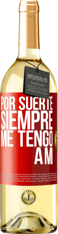 29,95 € | Vino Blanco Edición WHITE Por suerte siempre me tengo a mí Etiqueta Roja. Etiqueta personalizable Vino joven Cosecha 2025 Verdejo