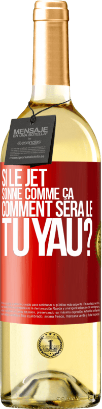 29,95 € | Vin blanc Édition WHITE Si le jet sonne comme ça, comment sera le tuyau? Étiquette Rouge. Étiquette personnalisable Vin jeune Récolte 2023 Verdejo