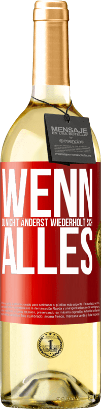 Kostenloser Versand | Weißwein WHITE Ausgabe Wenn du nicht änderst, wiederholt sich alles Rote Markierung. Anpassbares Etikett Junger Wein Ernte 2023 Verdejo