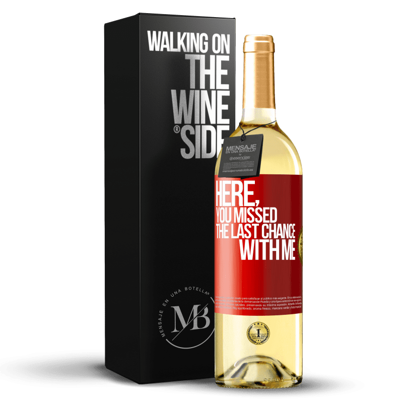 29,95 € Free Shipping | White Wine WHITE Edition Here, you missed the last chance with me Red Label. Customizable label Young wine Harvest 2023 Verdejo