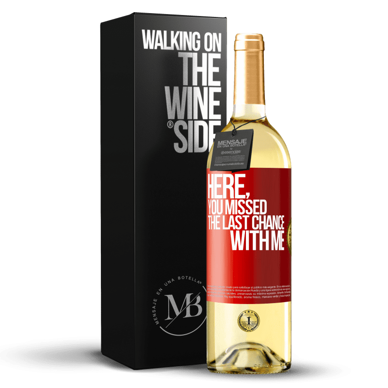 29,95 € Free Shipping | White Wine WHITE Edition Here, you missed the last chance with me Red Label. Customizable label Young wine Harvest 2025 Verdejo