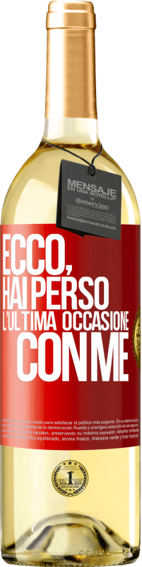 29,95 € Spedizione Gratuita | Vino bianco Edizione WHITE Ecco, hai perso l'ultima occasione con me Etichetta Rossa. Etichetta personalizzabile Vino giovane Raccogliere 2025 Verdejo
