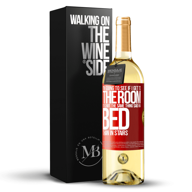 29,95 € Free Shipping | White Wine WHITE Edition I'm going to see if I get to the room. It is not the same thing said in a bed than in stairs Red Label. Customizable label Young wine Harvest 2023 Verdejo