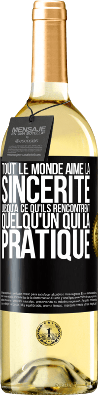 29,95 € | Vin blanc Édition WHITE Tout le monde aime la sincérité jusqu'à ce qu'ils rencontrent quelqu'un qui la pratique Étiquette Noire. Étiquette personnalisable Vin jeune Récolte 2024 Verdejo