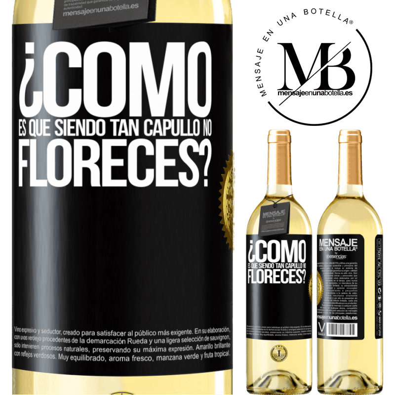 29,95 € Envío gratis | Vino Blanco Edición WHITE ¿Cómo es que siendo tan capullo no floreces? Etiqueta Negra. Etiqueta personalizable Vino joven Cosecha 2024 Verdejo