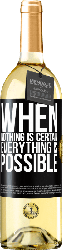 29,95 € Free Shipping | White Wine WHITE Edition When nothing is certain, everything is possible Black Label. Customizable label Young wine Harvest 2025 Verdejo