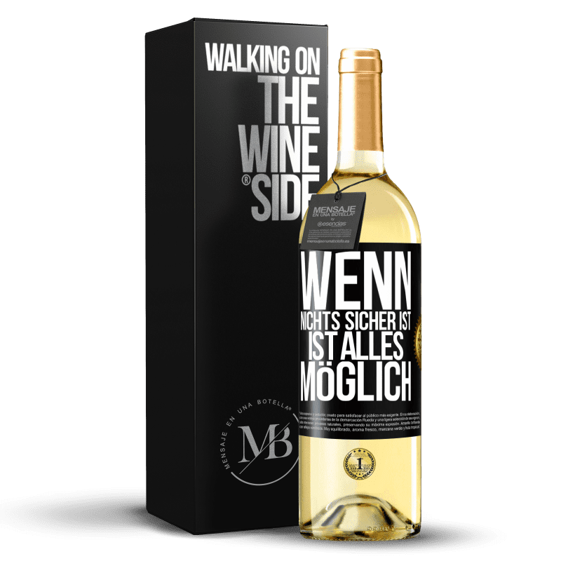 29,95 € Kostenloser Versand | Weißwein WHITE Ausgabe Wenn nichts sicher ist, ist alles möglich Schwarzes Etikett. Anpassbares Etikett Junger Wein Ernte 2024 Verdejo