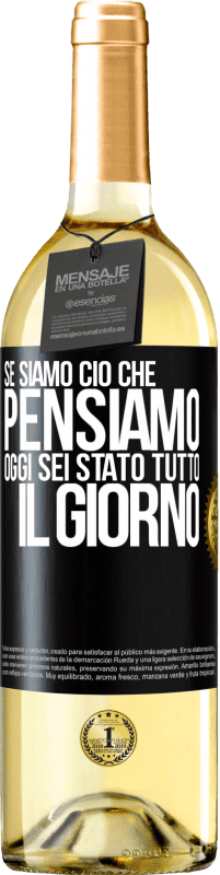 29,95 € | Vino bianco Edizione WHITE Se siamo ciò che pensiamo, oggi sei stato tutto il giorno Etichetta Nera. Etichetta personalizzabile Vino giovane Raccogliere 2024 Verdejo