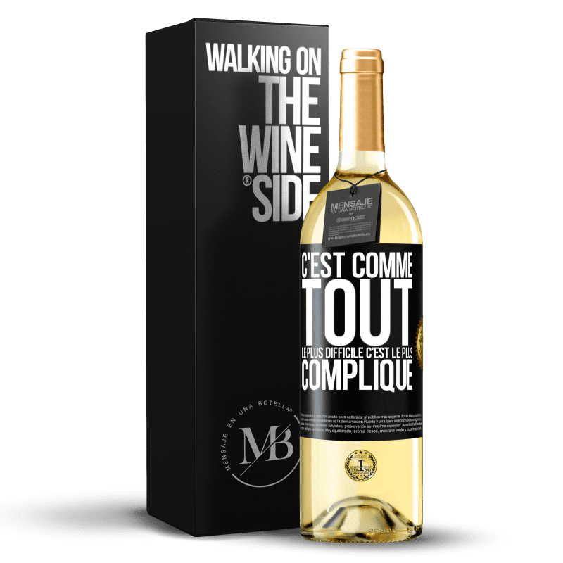 29,95 € Envoi gratuit | Vin blanc Édition WHITE C'est comme tout, le plus difficile c'est le plus compliqué Étiquette Noire. Étiquette personnalisable Vin jeune Récolte 2024 Verdejo