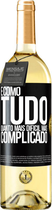 29,95 € | Vinho branco Edição WHITE É como tudo, quanto mais difícil, mais complicado Etiqueta Preta. Etiqueta personalizável Vinho jovem Colheita 2024 Verdejo