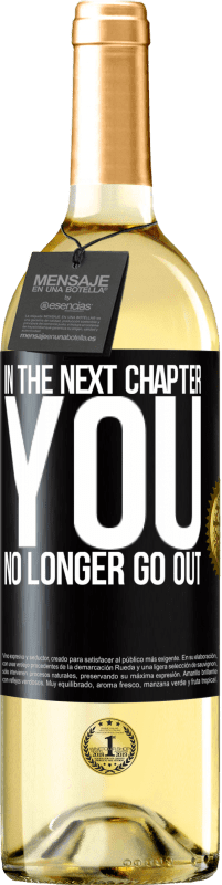 29,95 € Free Shipping | White Wine WHITE Edition In the next chapter, you no longer go out Black Label. Customizable label Young wine Harvest 2025 Verdejo