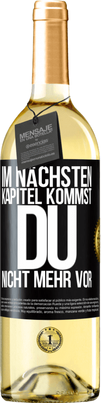 29,95 € | Weißwein WHITE Ausgabe Im nächsten Kapitel kommst du nicht mehr vor Schwarzes Etikett. Anpassbares Etikett Junger Wein Ernte 2024 Verdejo