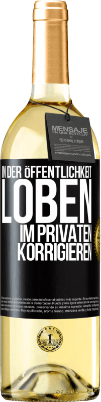 29,95 € | Weißwein WHITE Ausgabe In der Öffentlichkeit loben, im Privaten korrigieren Schwarzes Etikett. Anpassbares Etikett Junger Wein Ernte 2024 Verdejo