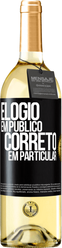 29,95 € Envio grátis | Vinho branco Edição WHITE Elogio em público, correto em particular Etiqueta Preta. Etiqueta personalizável Vinho jovem Colheita 2024 Verdejo