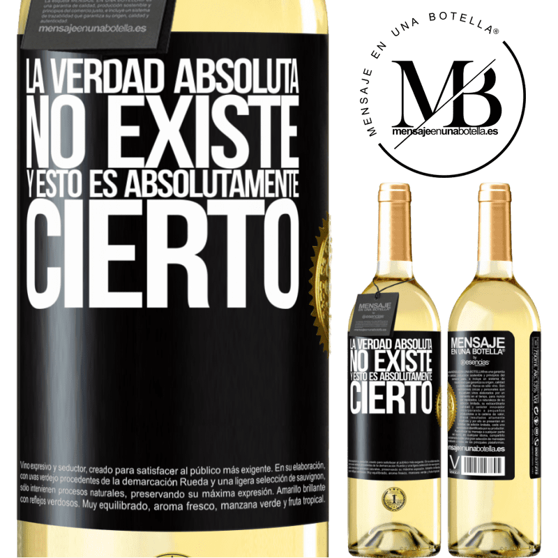 29,95 € Envoi gratuit | Vin blanc Édition WHITE La vérité absolue n'existe pas ... et c'est absolument vrai Étiquette Noire. Étiquette personnalisable Vin jeune Récolte 2022 Verdejo