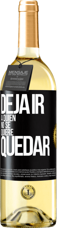 29,95 € Envío gratis | Vino Blanco Edición WHITE Deja ir a quien no se quiere quedar Etiqueta Negra. Etiqueta personalizable Vino joven Cosecha 2025 Verdejo