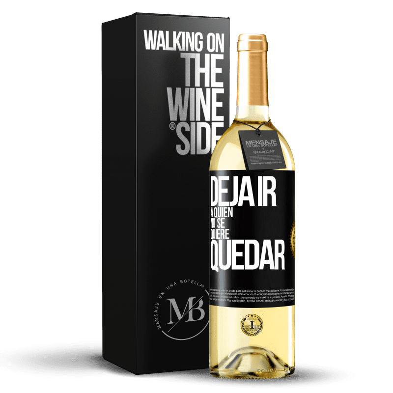 29,95 € Envío gratis | Vino Blanco Edición WHITE Deja ir a quien no se quiere quedar Etiqueta Negra. Etiqueta personalizable Vino joven Cosecha 2024 Verdejo