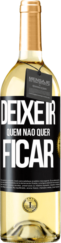 29,95 € | Vinho branco Edição WHITE Deixe ir quem não quer ficar Etiqueta Preta. Etiqueta personalizável Vinho jovem Colheita 2024 Verdejo