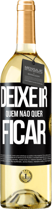 29,95 € Envio grátis | Vinho branco Edição WHITE Deixe ir quem não quer ficar Etiqueta Preta. Etiqueta personalizável Vinho jovem Colheita 2025 Verdejo