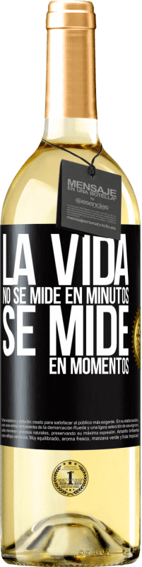 «La vida no se mide en minutos, se mide en momentos» Edición WHITE