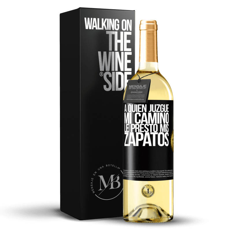 29,95 € Envío gratis | Vino Blanco Edición WHITE A quien juzgue mi camino, le presto mis zapatos Etiqueta Negra. Etiqueta personalizable Vino joven Cosecha 2024 Verdejo