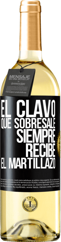29,95 € | Vino Blanco Edición WHITE El clavo que sobresale siempre recibe el martillazo Etiqueta Negra. Etiqueta personalizable Vino joven Cosecha 2025 Verdejo