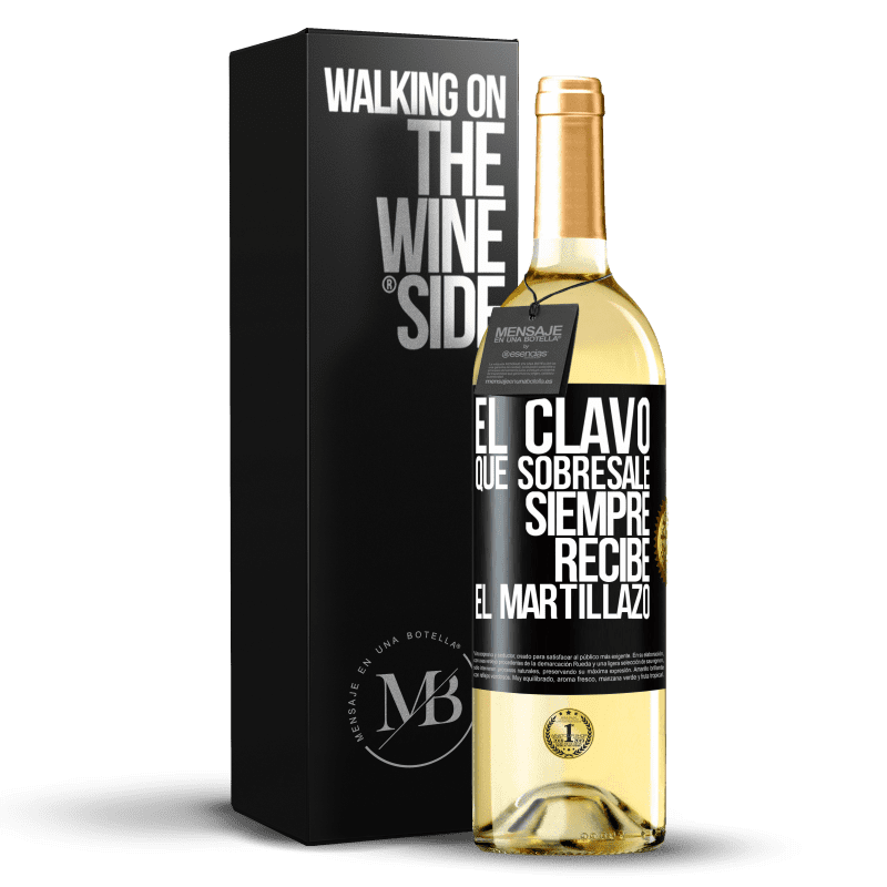 29,95 € Envío gratis | Vino Blanco Edición WHITE El clavo que sobresale siempre recibe el martillazo Etiqueta Negra. Etiqueta personalizable Vino joven Cosecha 2025 Verdejo