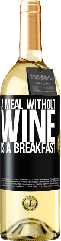 29,95 € | Белое вино Издание WHITE Еда без вина - это завтрак Черная метка. Настраиваемая этикетка Молодое вино Урожай 2023 Verdejo