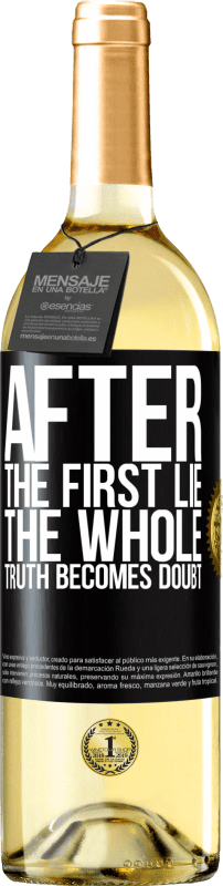 29,95 € | White Wine WHITE Edition After the first lie, the whole truth becomes doubt Black Label. Customizable label Young wine Harvest 2024 Verdejo