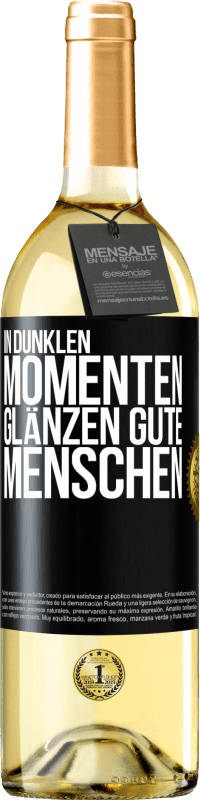 29,95 € | Weißwein WHITE Ausgabe In dunklen Momenten glänzen gute Menschen Schwarzes Etikett. Anpassbares Etikett Junger Wein Ernte 2025 Verdejo