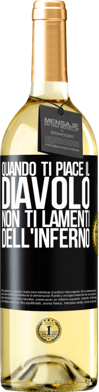29,95 € | Vino bianco Edizione WHITE Quando ti piace il diavolo non ti lamenti dell'inferno Etichetta Nera. Etichetta personalizzabile Vino giovane Raccogliere 2025 Verdejo