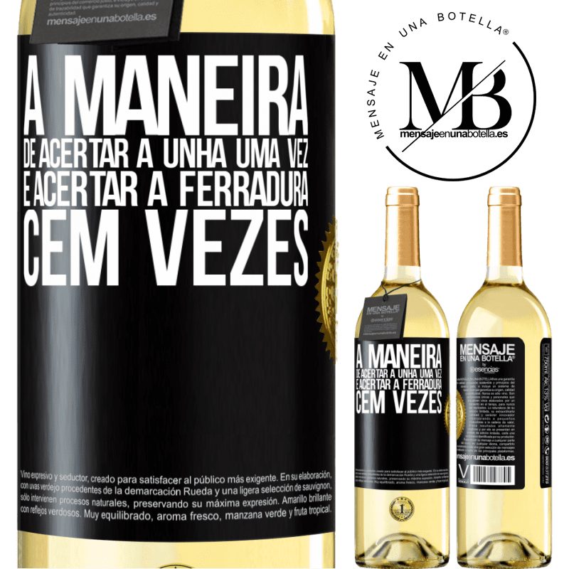 29,95 € Envio grátis | Vinho branco Edição WHITE A maneira de acertar a unha uma vez é acertar a ferradura cem vezes Etiqueta Preta. Etiqueta personalizável Vinho jovem Colheita 2025 Verdejo