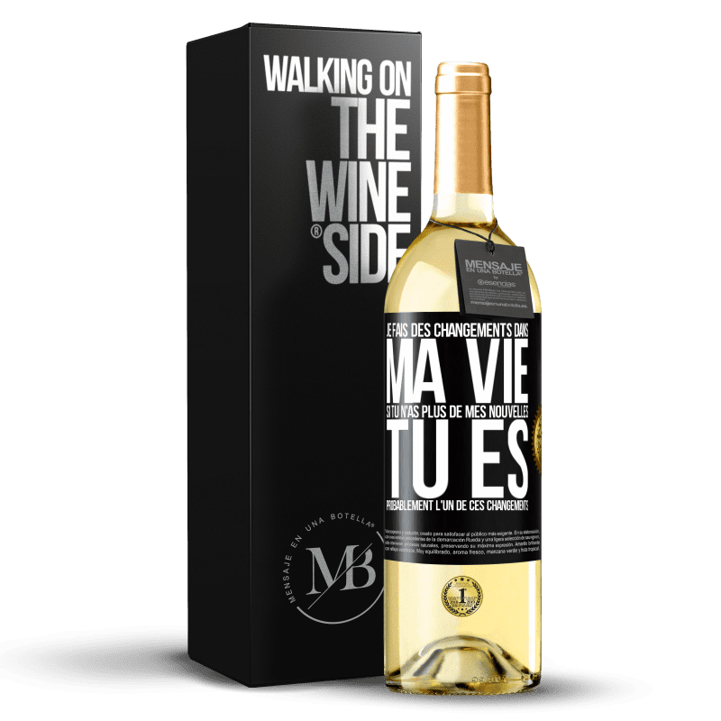 29,95 € Envoi gratuit | Vin blanc Édition WHITE Je fais des changements dans ma vie. Si tu n'as plus de mes nouvelles, tu es probablement l'un de ces changements Étiquette Noire. Étiquette personnalisable Vin jeune Récolte 2024 Verdejo