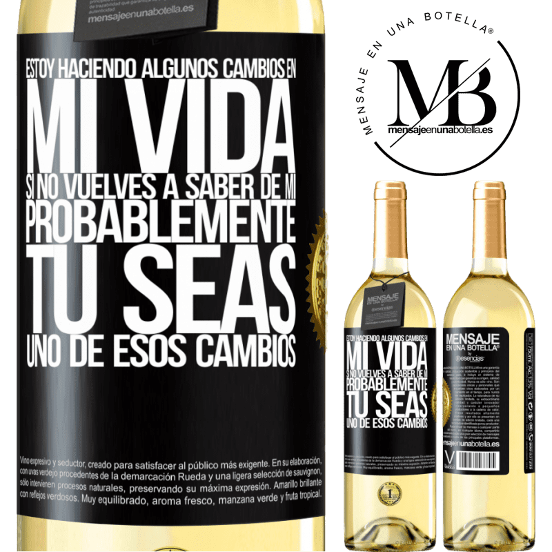 29,95 € Envoi gratuit | Vin blanc Édition WHITE Je fais des changements dans ma vie. Si vous ne m'entendez plus jamais, vous êtes probablement l'un de ces changements Étiquette Noire. Étiquette personnalisable Vin jeune Récolte 2022 Verdejo