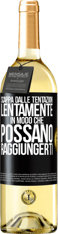 29,95 € | Vino bianco Edizione WHITE Scappa dalle tentazioni ... lentamente, in modo che possano raggiungerti Etichetta Nera. Etichetta personalizzabile Vino giovane Raccogliere 2024 Verdejo