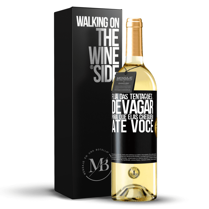 29,95 € Envio grátis | Vinho branco Edição WHITE Fuja das tentações ... devagar, para que elas cheguem até você Etiqueta Preta. Etiqueta personalizável Vinho jovem Colheita 2025 Verdejo